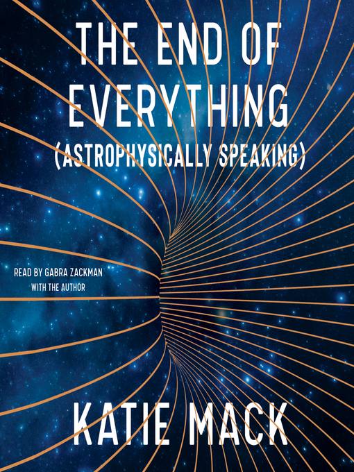 Title details for The End of Everything by Katie Mack - Wait list